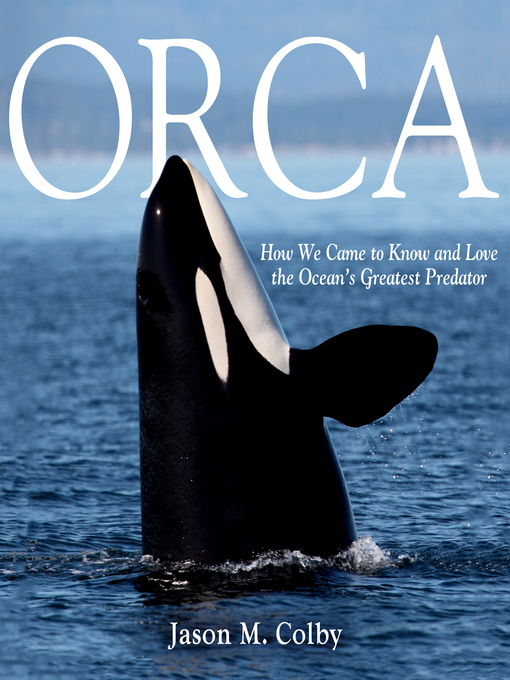 Title details for Orca by Jason M. Colby - Wait list